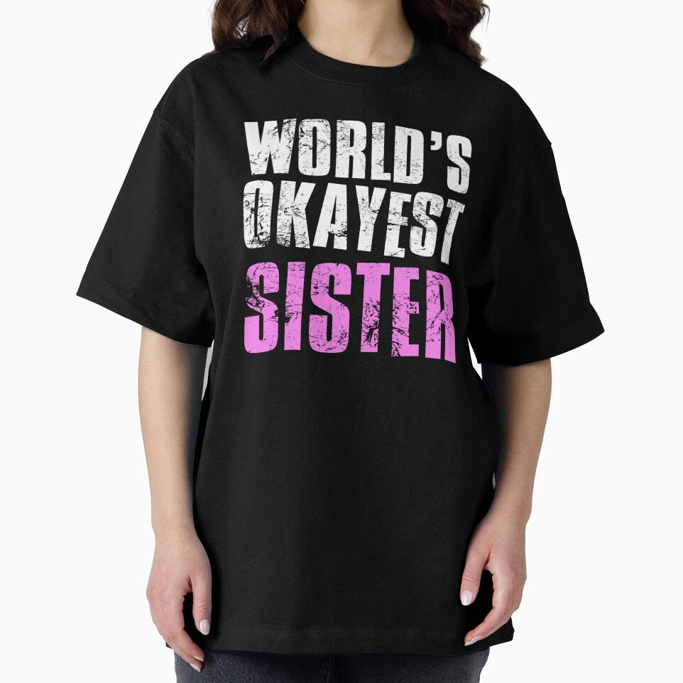 Worlds Okayest Sister by FNStuff