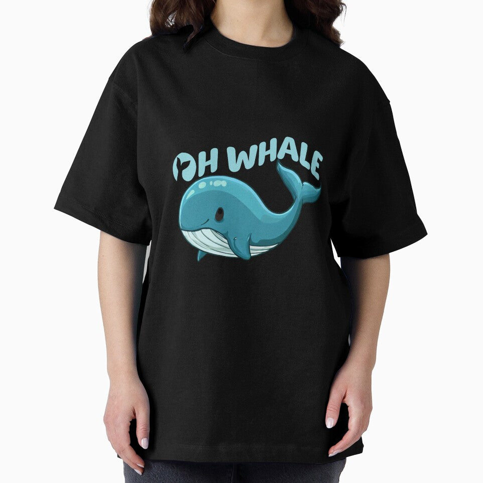 Oh Whale Funny Saying Pun Of Oh Well by DizzyShirts1