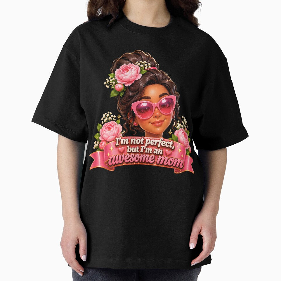 I'm Not Perfect But I'm an Awesome Mom – Funny Mom Design by ArtSpark Studio