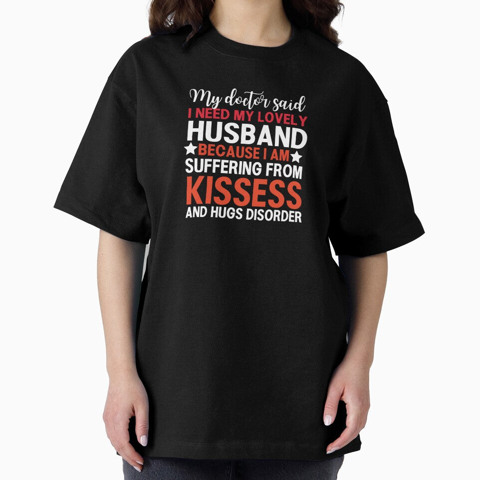 My Doctor Said I Need My Lovely Husband Funny Typography Quote by thedazzlingmonk