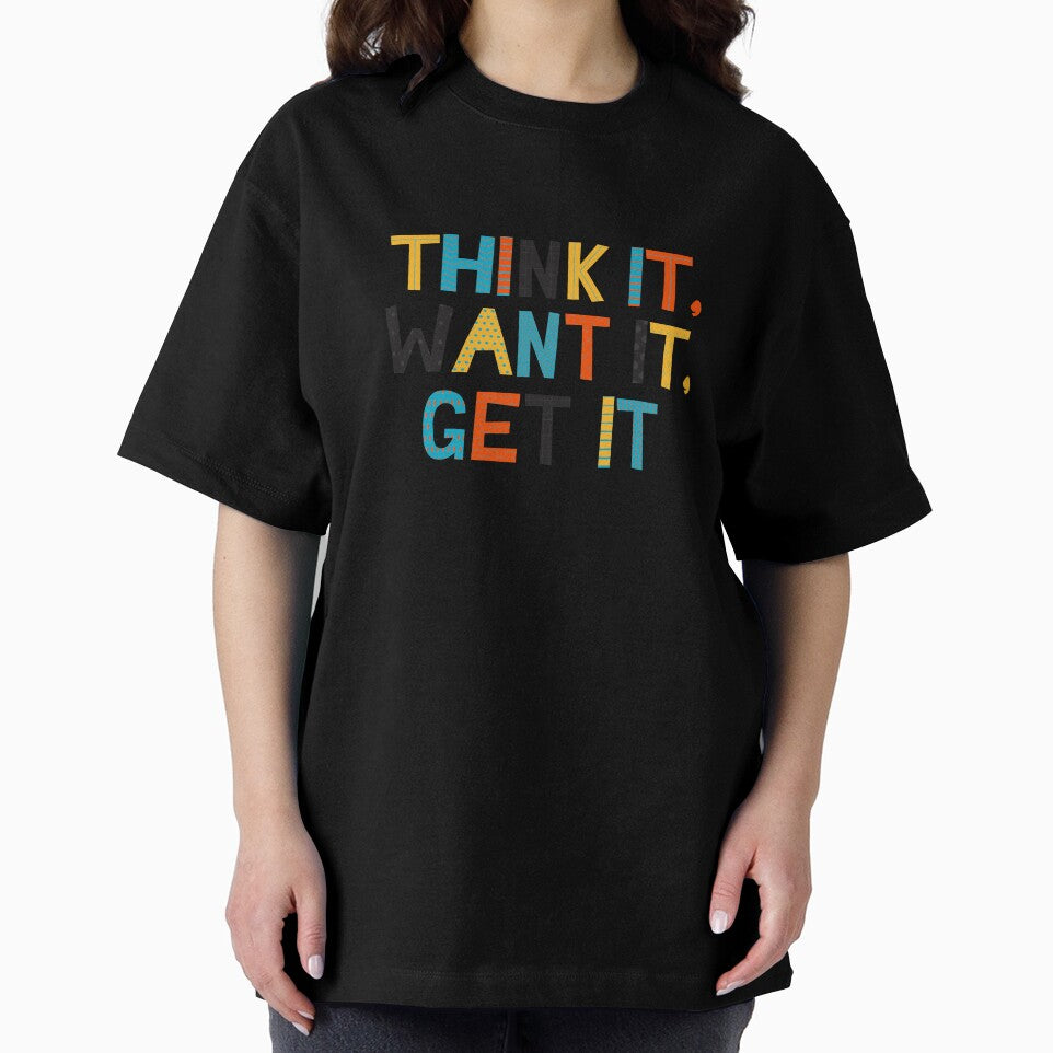 Think it Want it Get it - Inspirational and Motivational Quote by greenoriginals