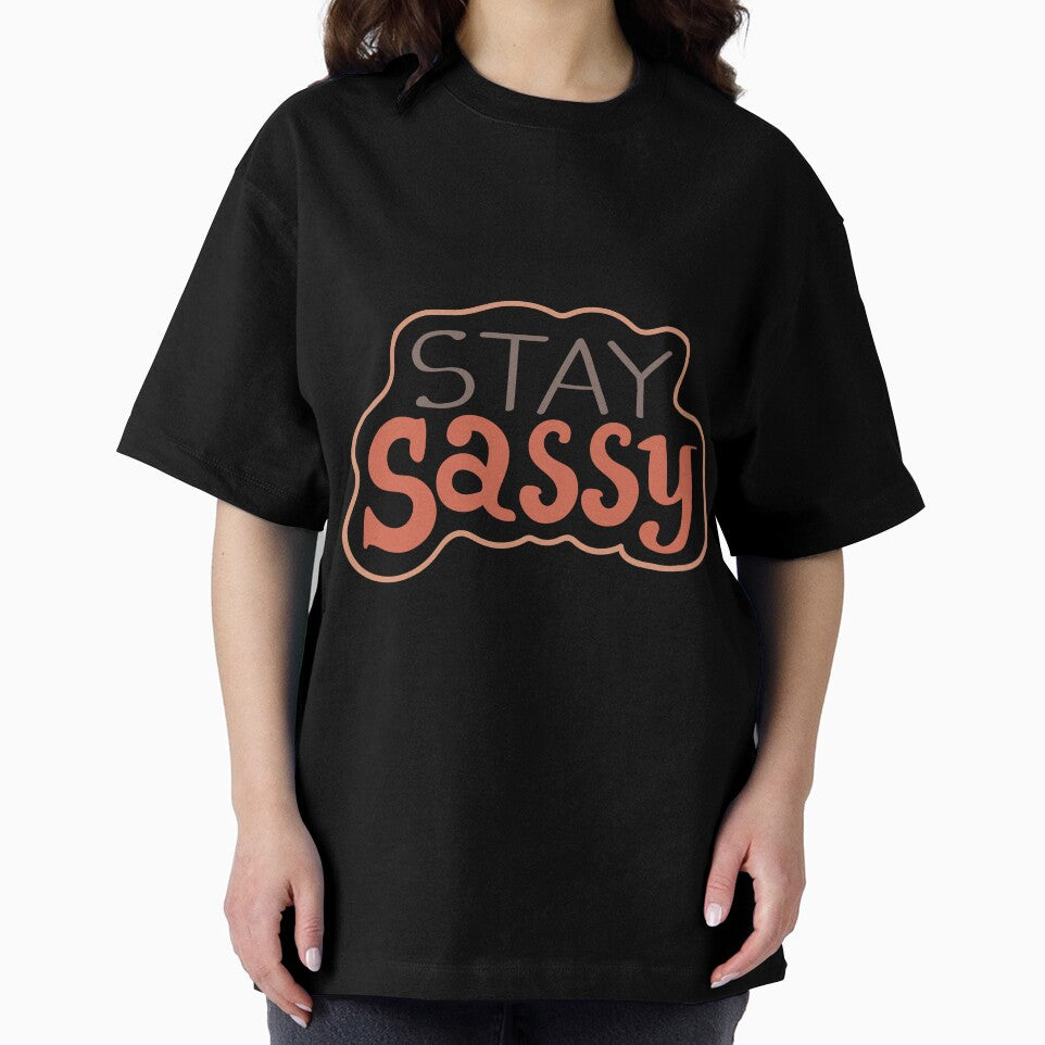 Stay Sassy Confident Personality Attitude by RetroMini2026