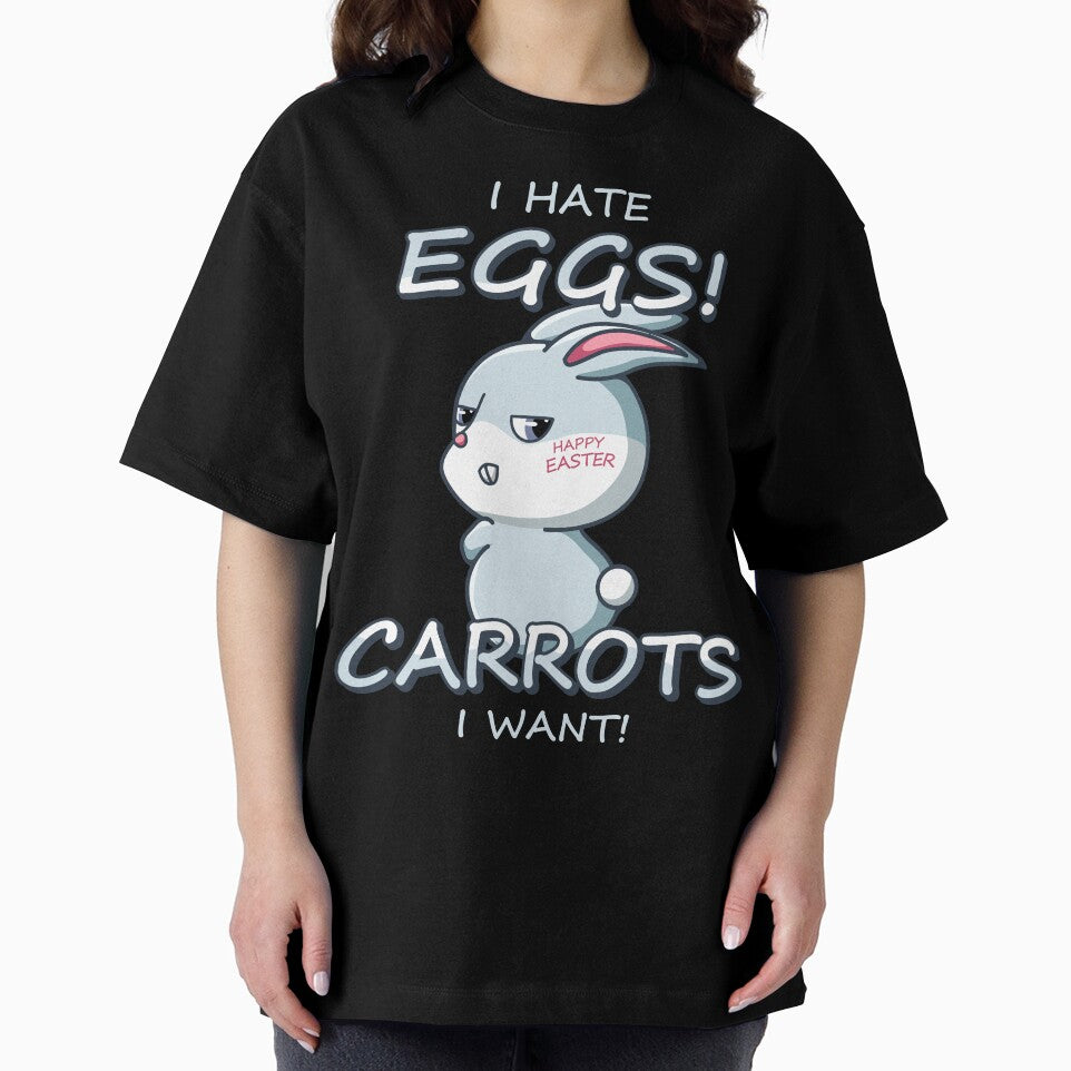 Easter Bunny Hate Eggs Want Carrots #1941 by TheAplus