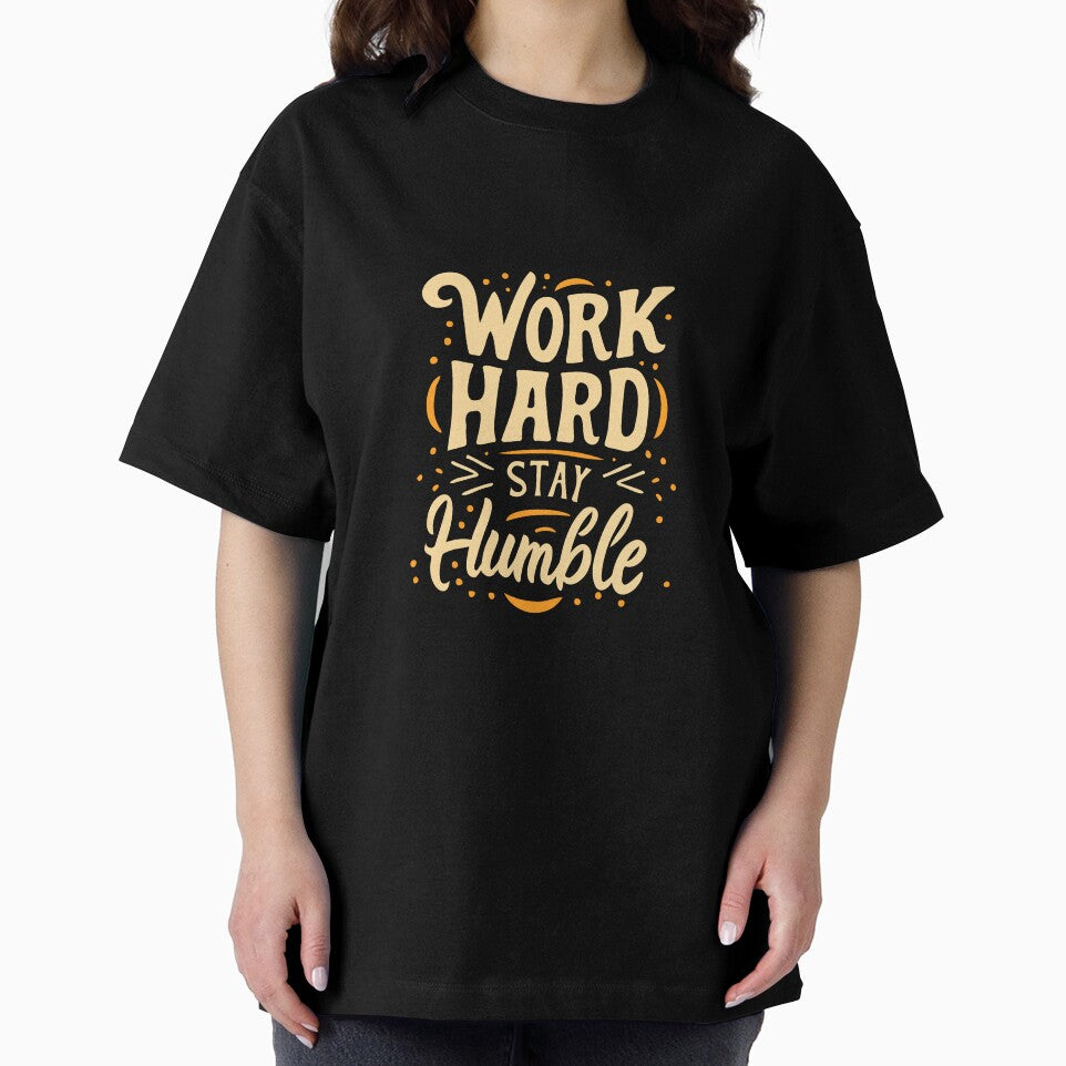 Work Hard Stay Humble diligent modest worker dedicated by w1ckerman