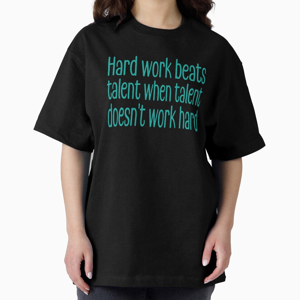 Hard work beats talent when talent doesn't work hard by retro10