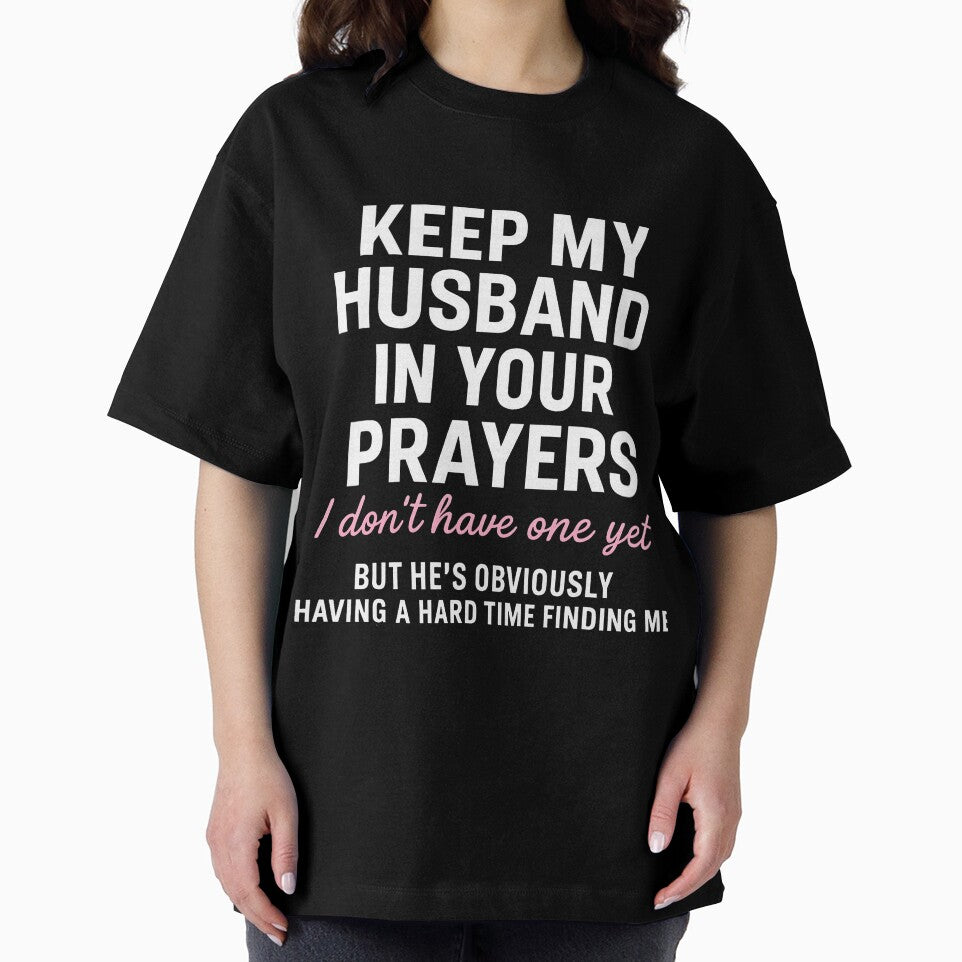Keep My Husband in Your Prayers Funny Holiday Quote by nojany
