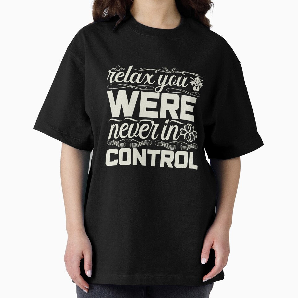 Relax you were never in control by pnkpopcorn