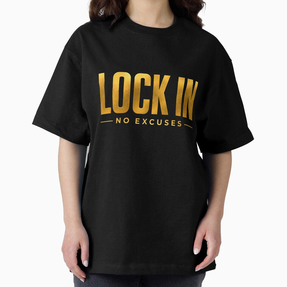 LOCK IN NO EXCUSES by Gold Phoenix Adro
