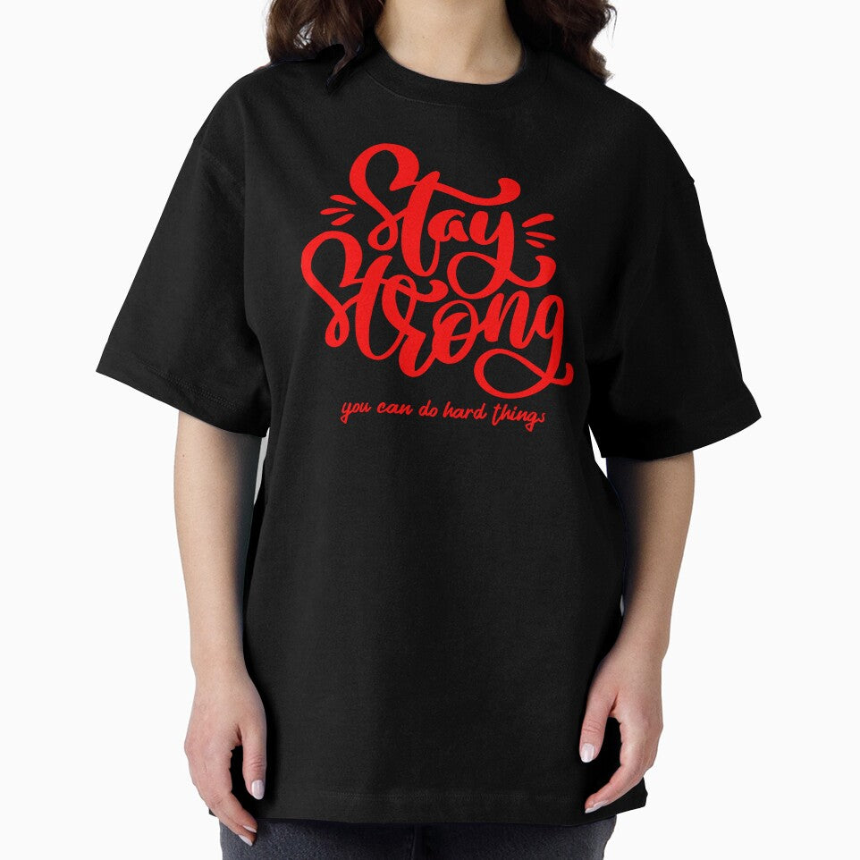 Stay Strong You Can Do Hard Things by YOYOCollection