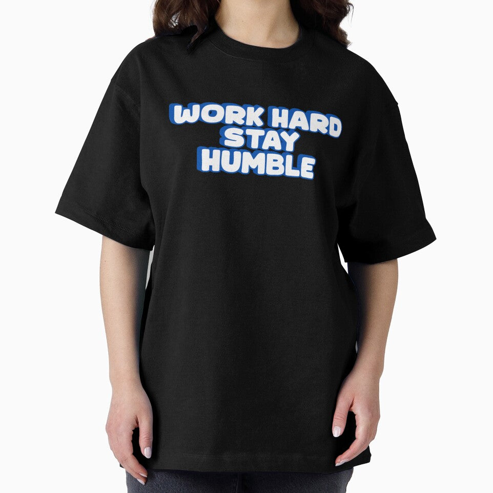 Stay Humble, work hard by damik1984