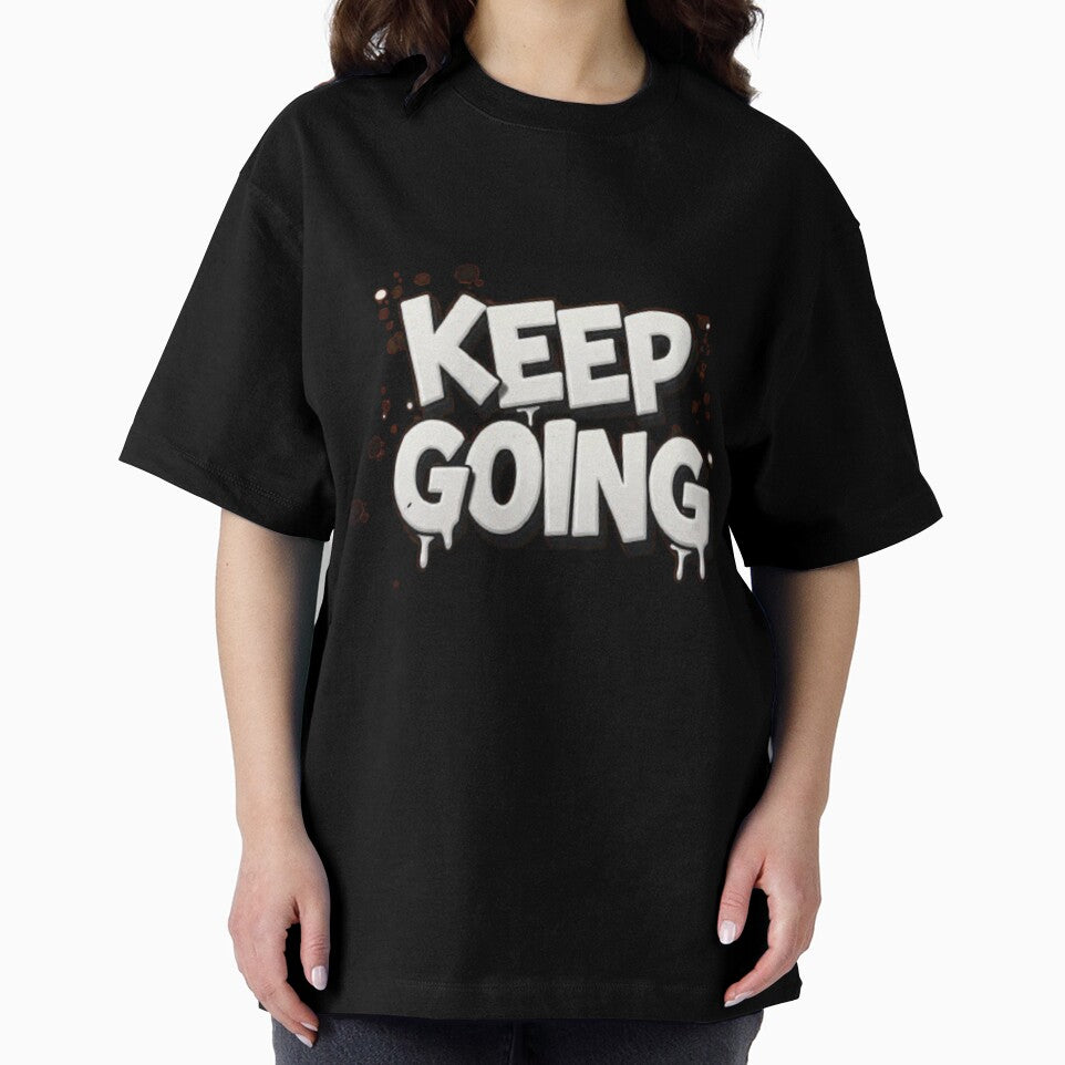 Keep Going by GraphicMondaze