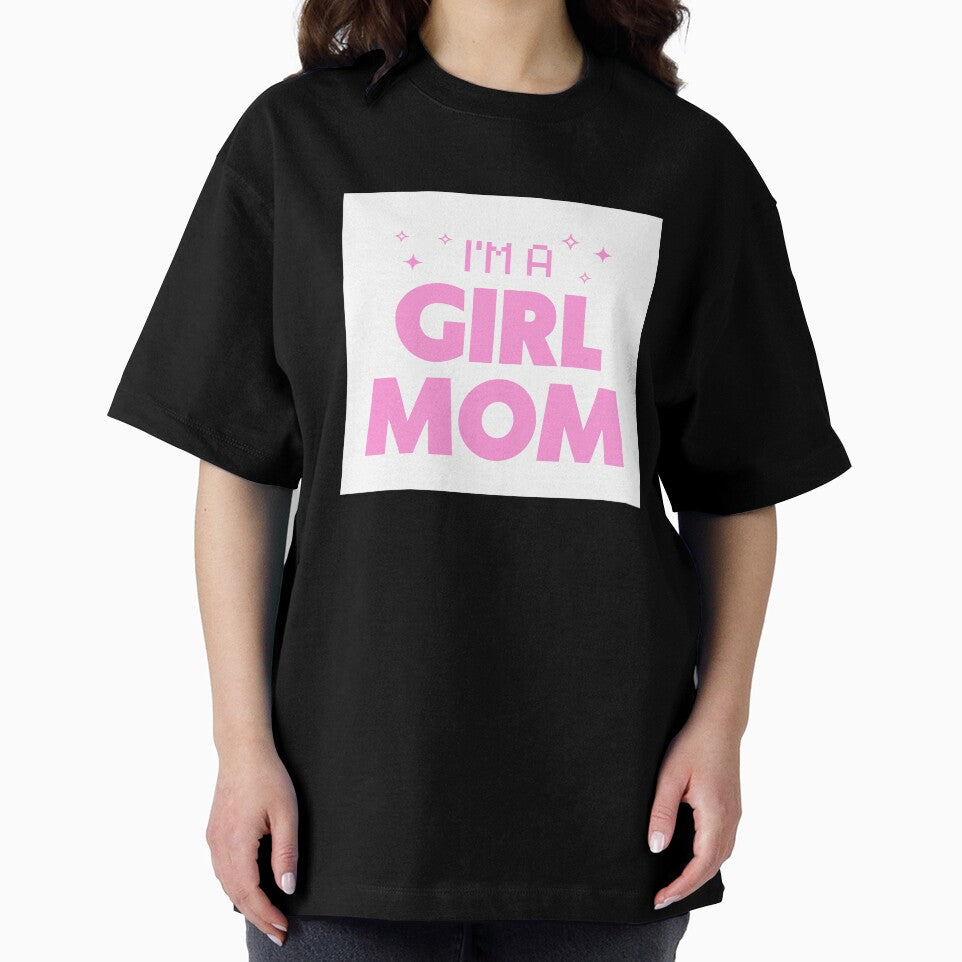 I'm a Girl Mom pink statement design by addiegrace