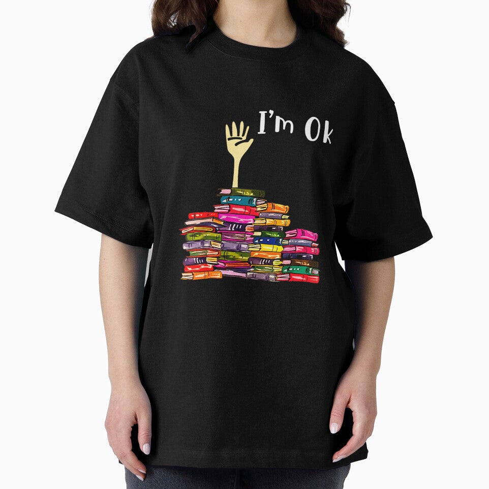Reading Books Librarian Reader Nerd I'm Ok Teacher School T-Shirt by SavsMerch