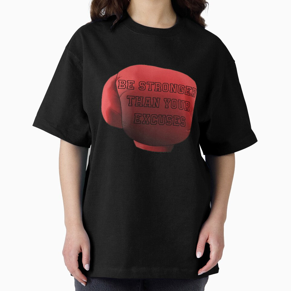 Be stronger than your excuses by NiceShirtY