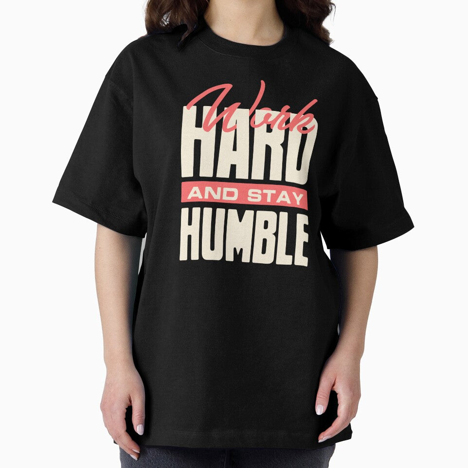 Work Hard And Stay Humble by universe-hold ⭐⭐⭐⭐⭐