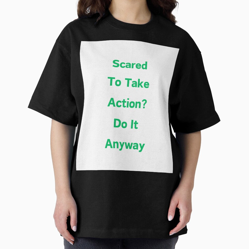 Scared to Take Action? Do It Anyway! by ShaunSandhu