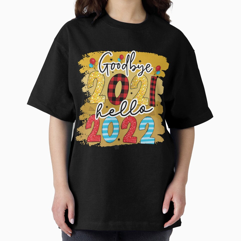 Happy New Year 2022 Goodbye 2021 Funny New Years Eve Party by R&BApparel