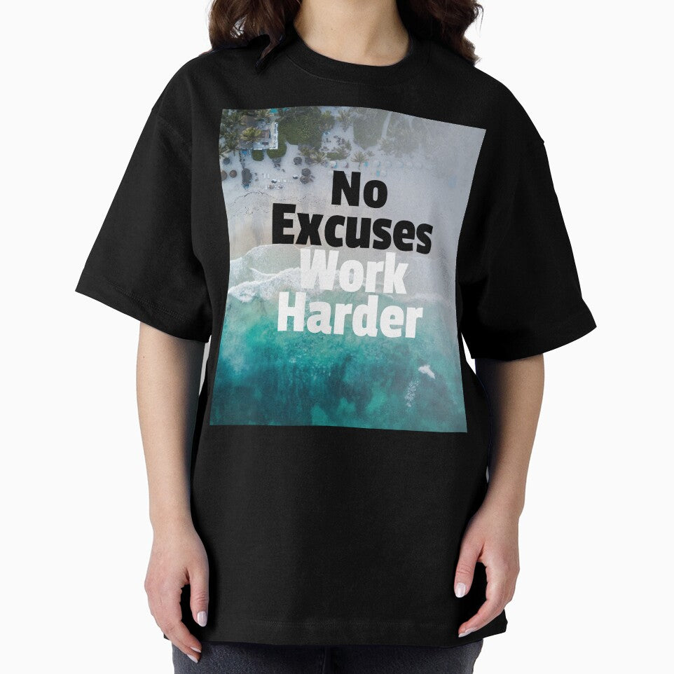 No Excuses Work Harder by LightningCK