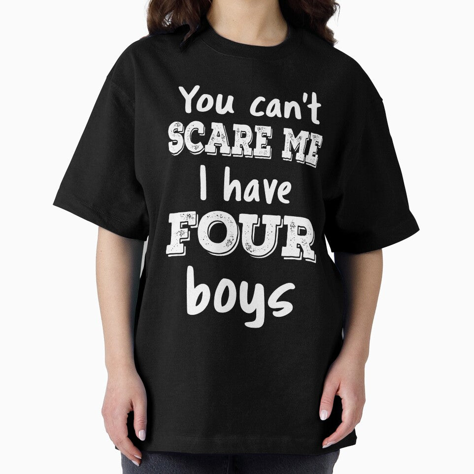 You Can't Scare Me I Have Four Boys III by Lemon Pepper