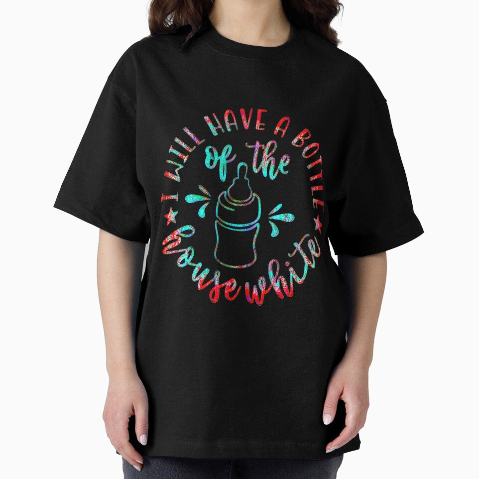 I Will Have a Bottle of the House White T-Shirt (red and aqua version.) by CristalleLisa