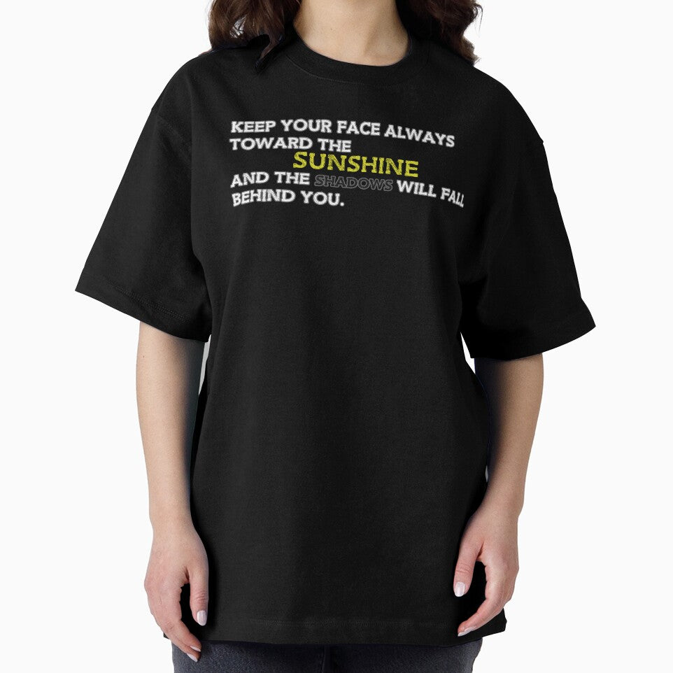 Keep your face toward the Sunshine - Quotes by noahsian777