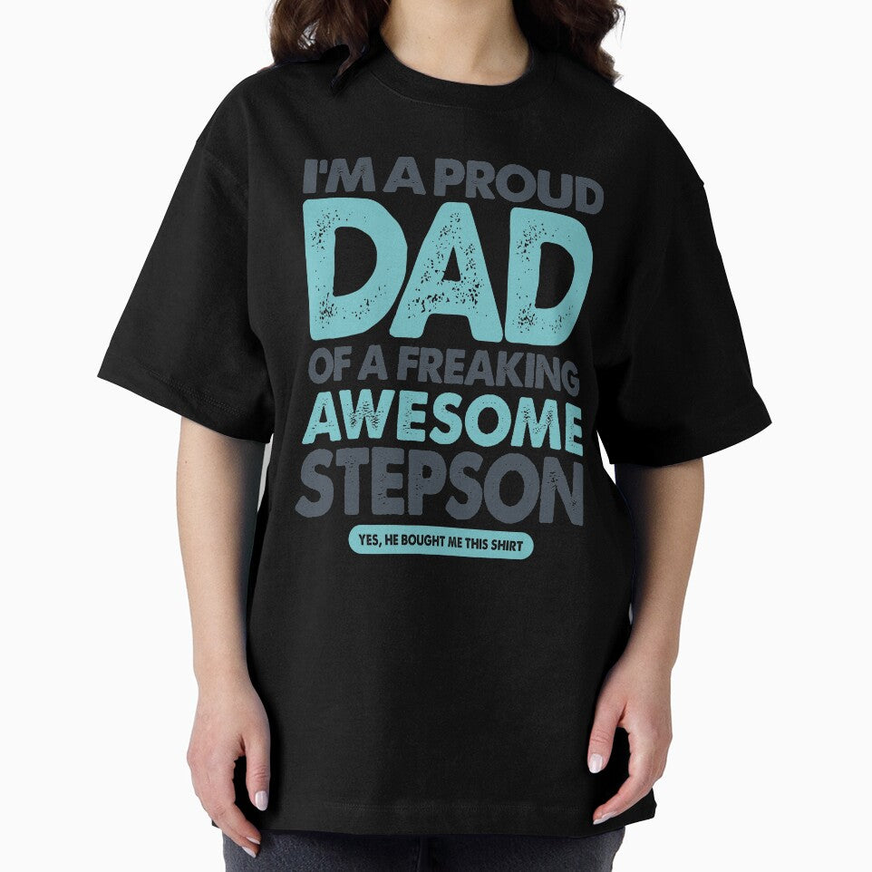 I'm Proud Dad of a Freaking Awesome Stepson | Father's Day by cidolopez