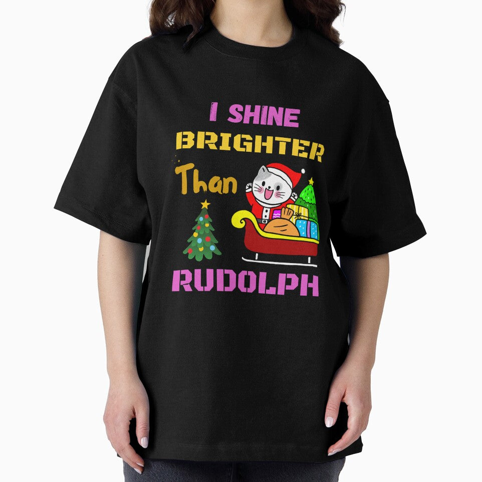 I Shine Brighter Than Rudolph - Christmas Decor by Delandor