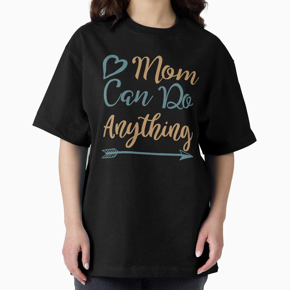 Mom Can Do Anything by VibrantGifts