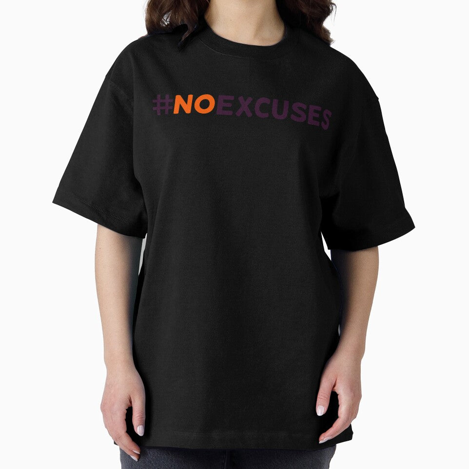 No excuses - Motivation, Inspiration! by teeshirtcraze