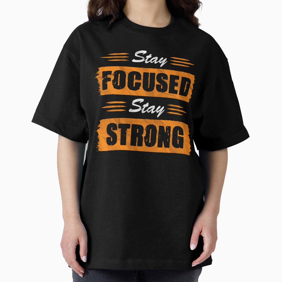 Stay Focused Stay Strong by Quoterasi
