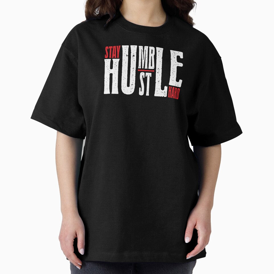 STAY HUMBLE HUSTLE HARD by oldskooldesign