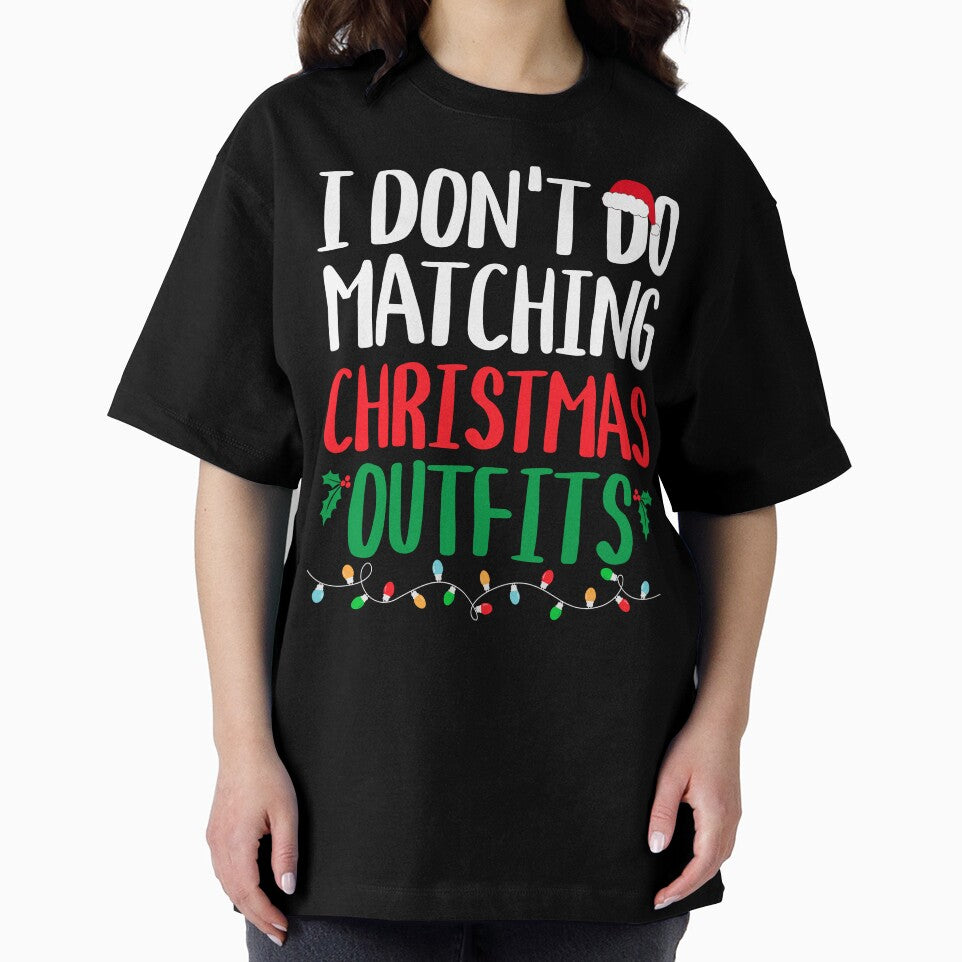 Family Christmas I Don't Do Matching Christmas Outfit by Yui & Co.