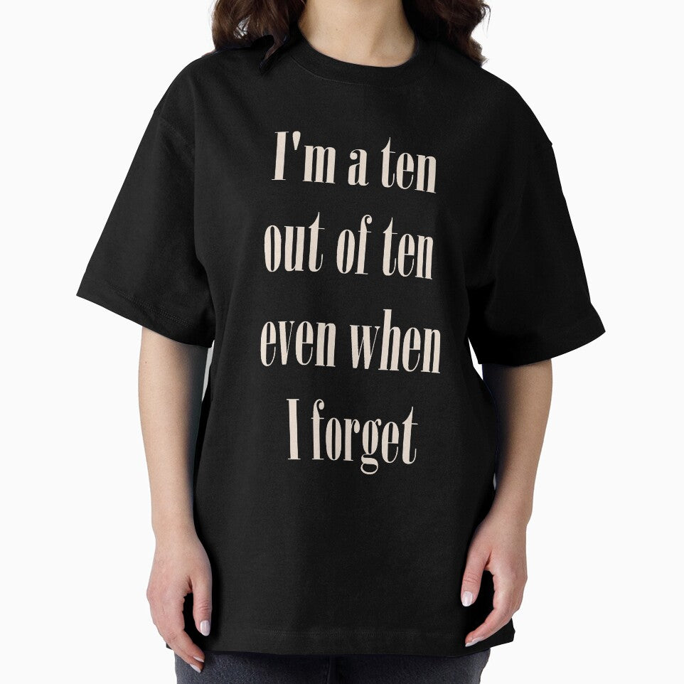 'I'm a ten out of ten' by lovaticart