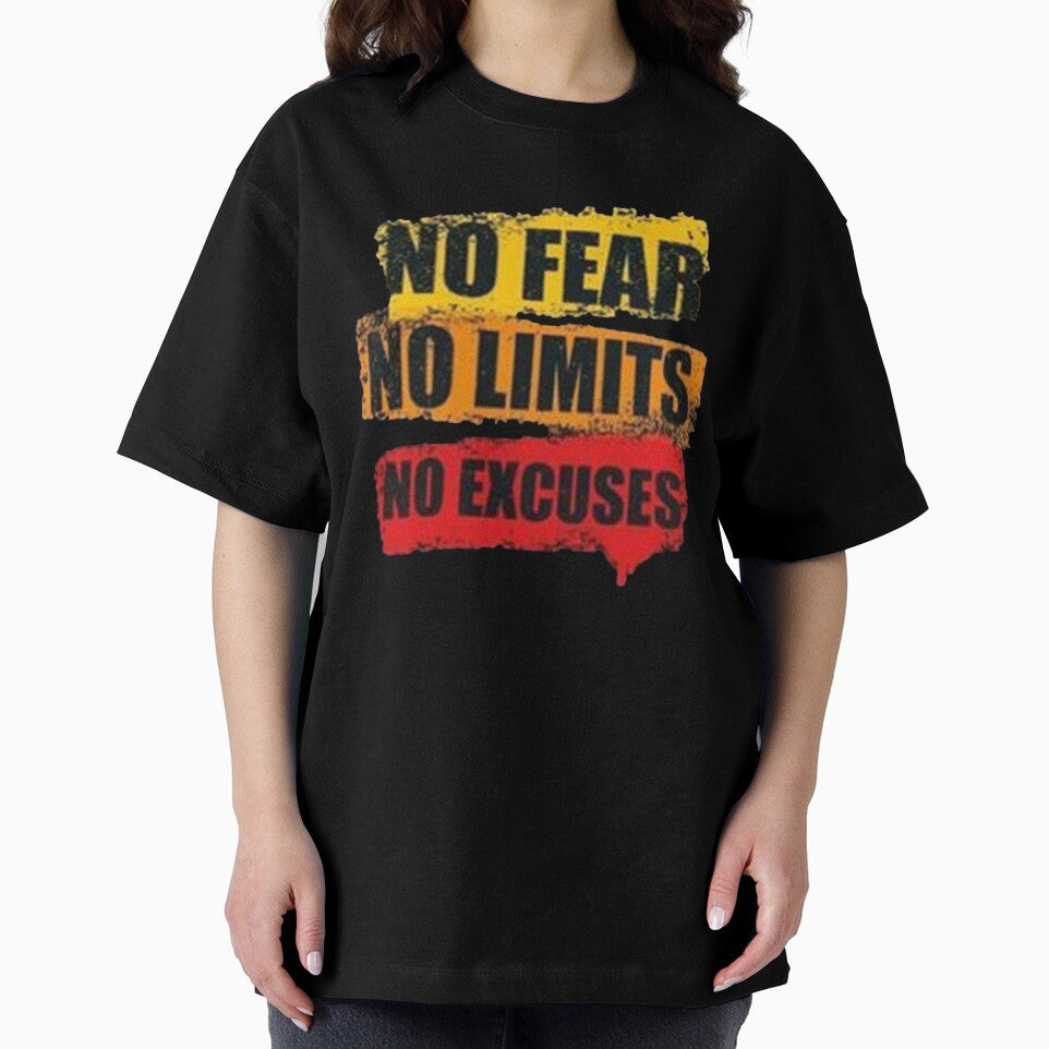 no fear, no limits, no excuses by N & M