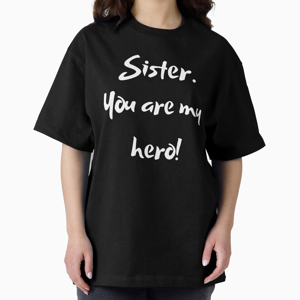 Sister. You are my Hero! by MySthore