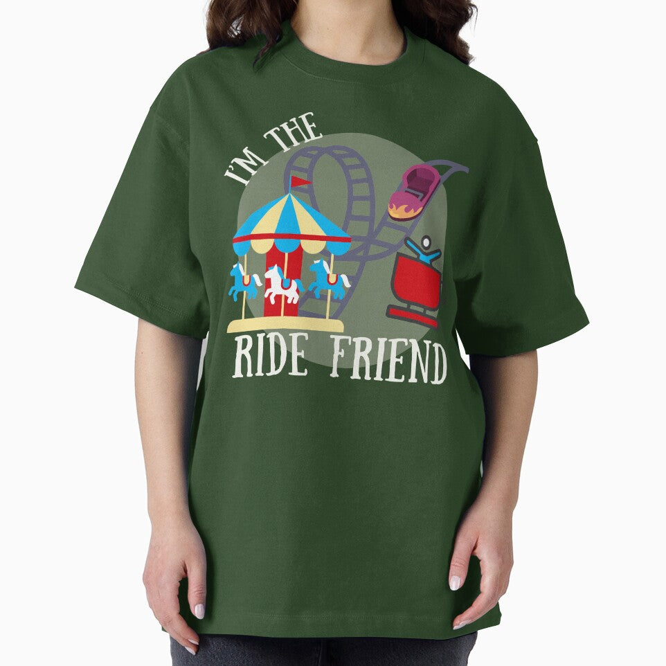 I'm The Ride Friend Theme Park Vacation Shirt by LAJdesigns