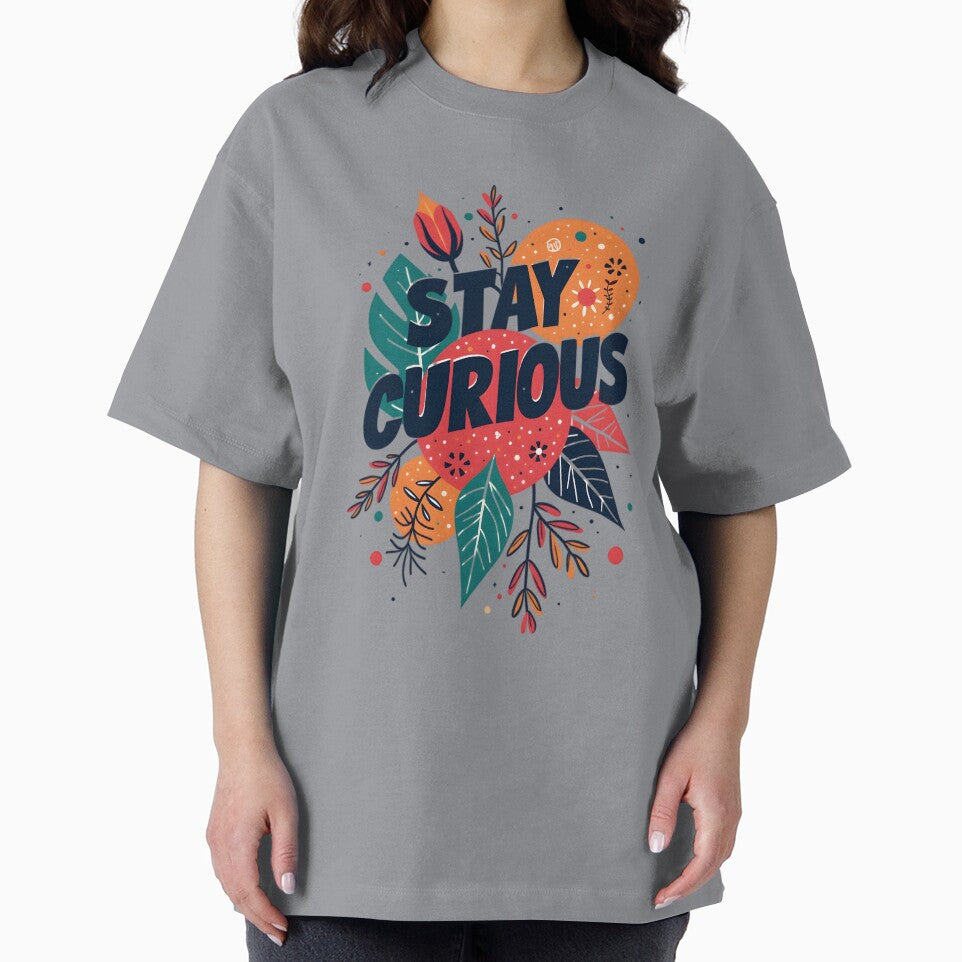 Stay Curious by Ismartista