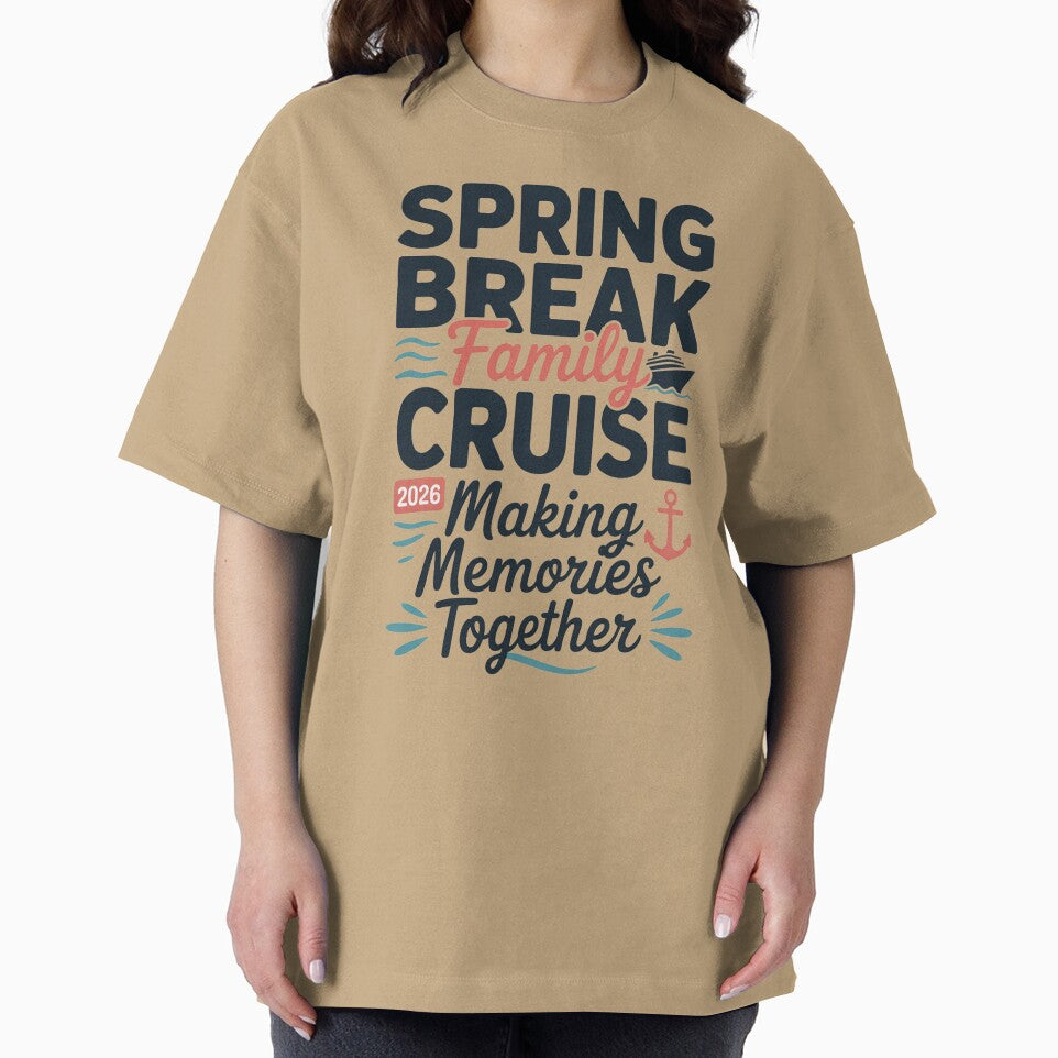 Spring Break Family Cruise 2026 – Making Memories Together Shirt by What a cute-Tee