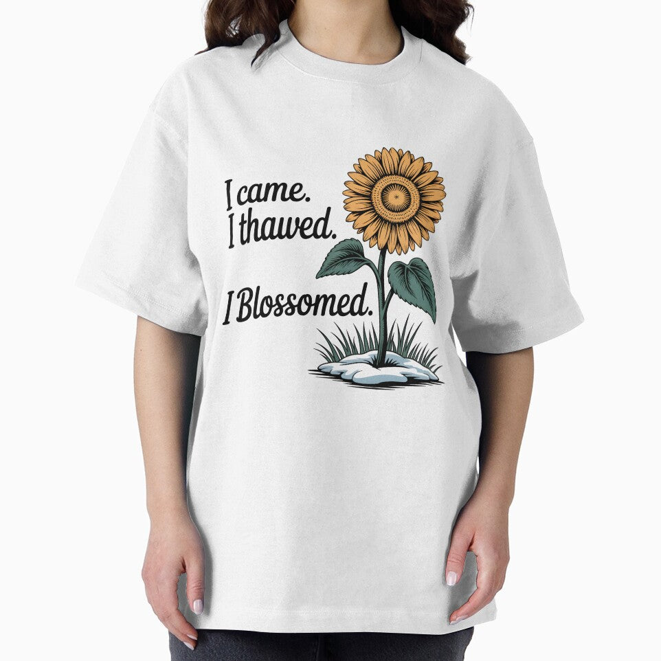 I Came. I Thawed. I Blossomed. – Empowering Spring Design by Jollys-ArtShop