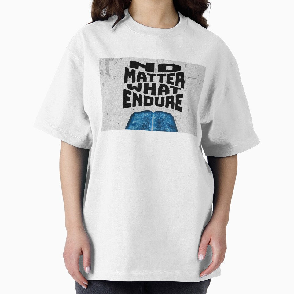 No Matter What Endure by FFPrints