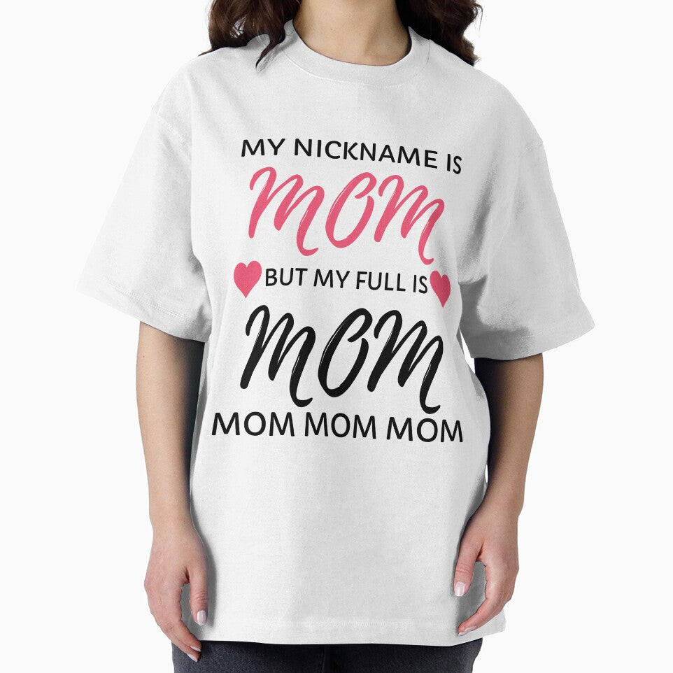 My nickname is Mom but my full name is mom, mom mom mom... mother's day, funny mom, mommy fun saying by STELLA-BRILANTE