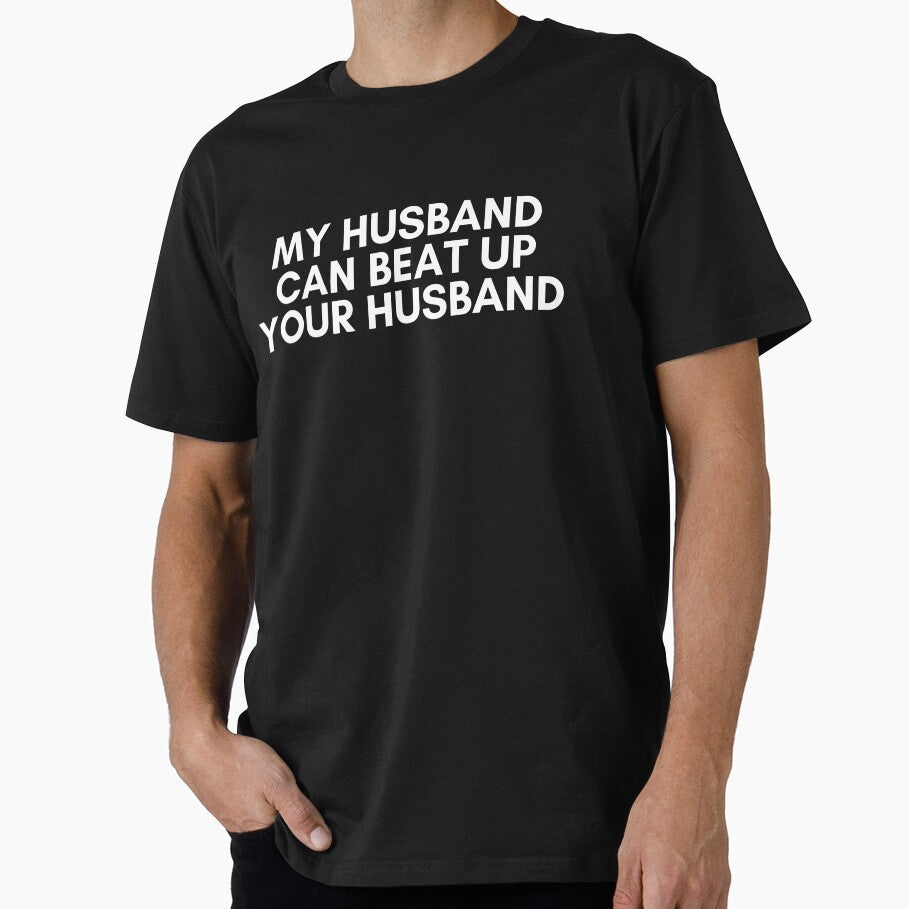 my husband can beat up your husband by KyleNesas