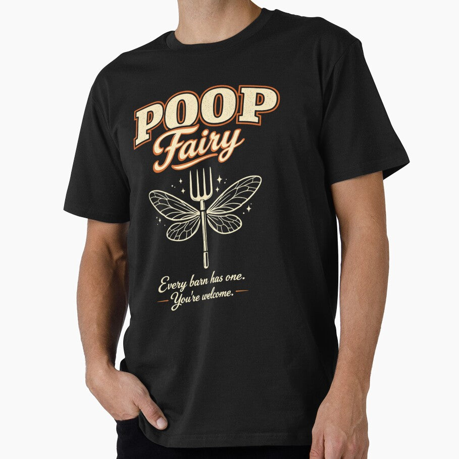 Poop Fairy Every Barn Has One You’re Welcome Funny Humor by Ali-printshop