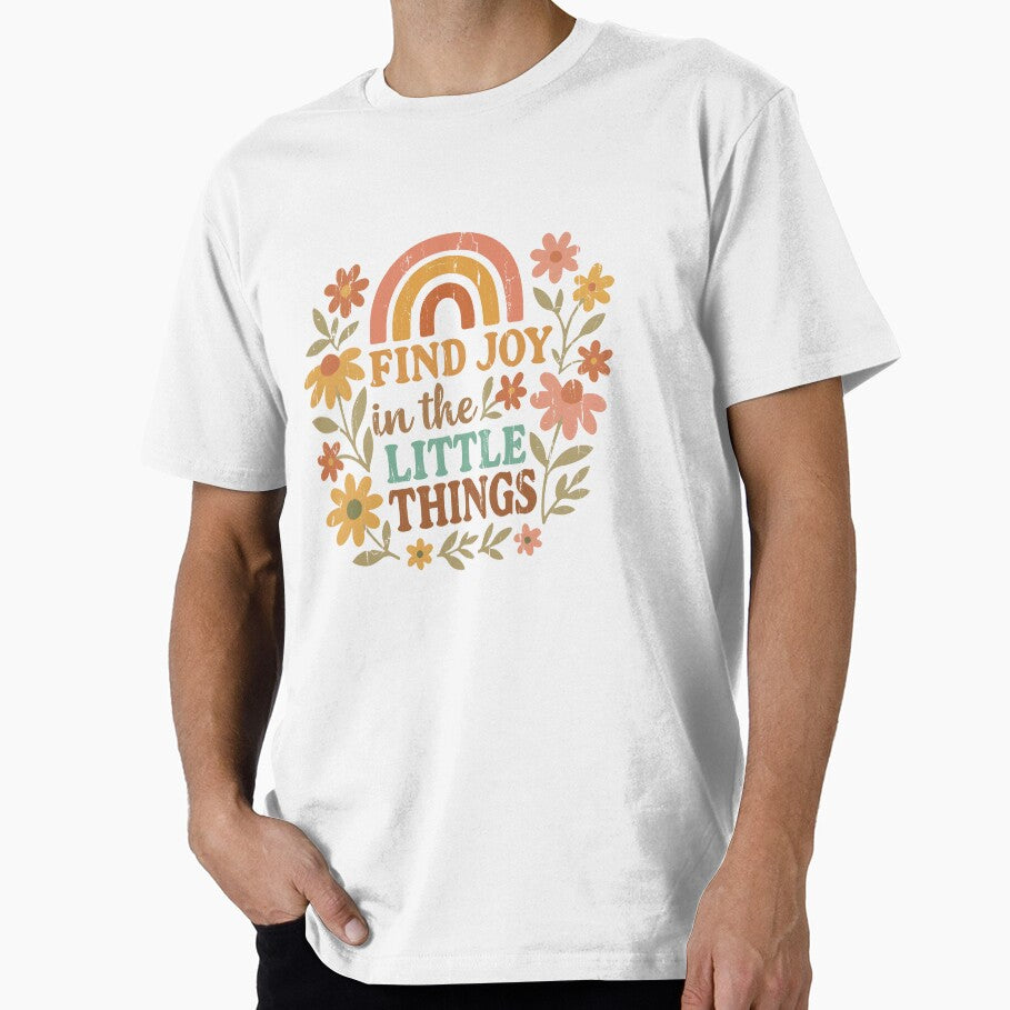 Find Joy In The Little Things by Flower-wine-