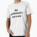 My Girlfriend's Not Crazy by adityanik