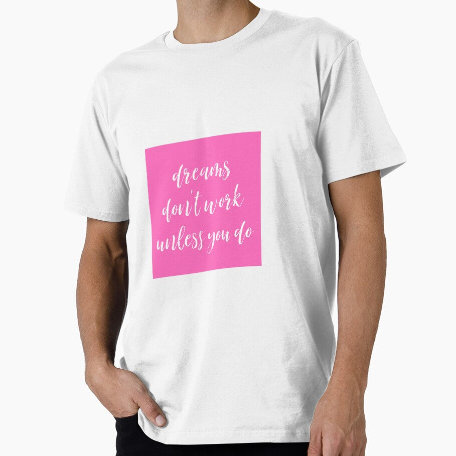 Dreams Don’t Work Unless You Do by Katia Battistoni