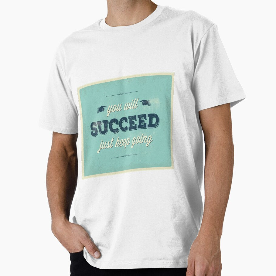 You will succeed Just keep going by leen12 Art Designs Prints