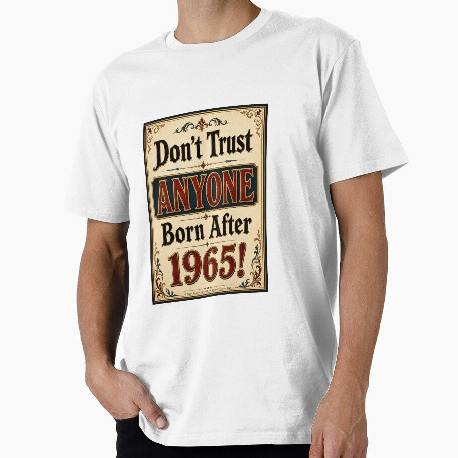 "Don't Trust Anyone Born After 1965" — Vintage Boomer Pride Poster | Heretic's Crusade by HereticsCrusade