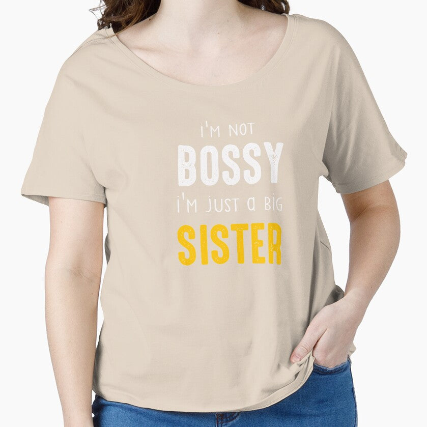i'm not bossy i'm just a big sister by Mr-tach