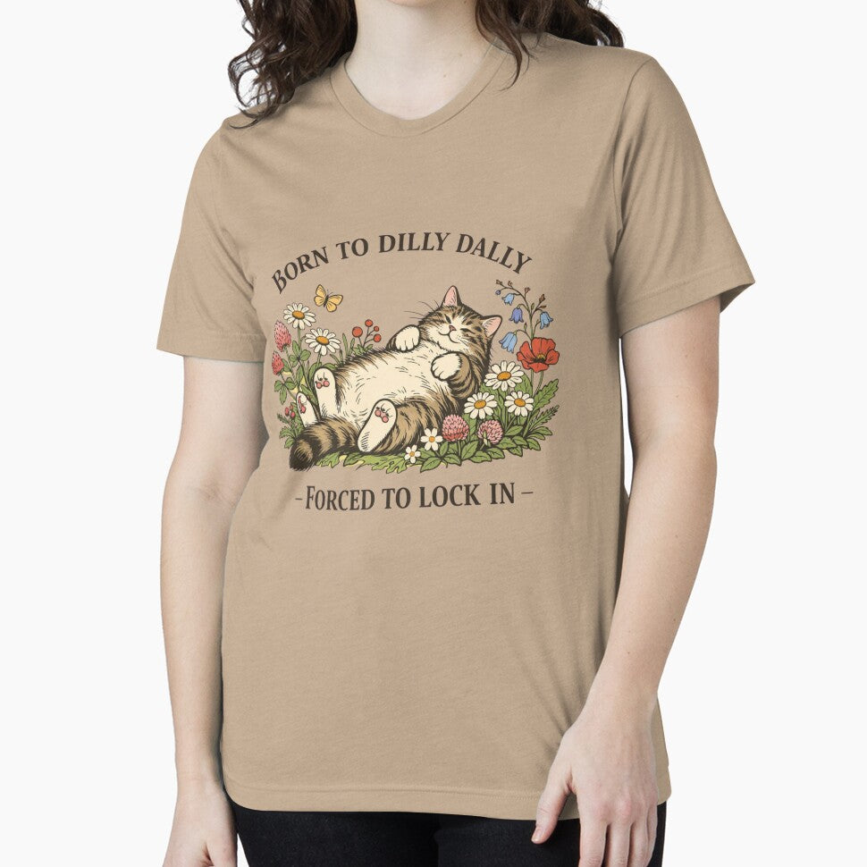 Born To Dilly Dally Forced To Lock In Funny Flat Vintage Cat by Print Loft